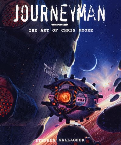 Journeyman: The Art of Chris Moore. Interview material by Stephen Gallagher